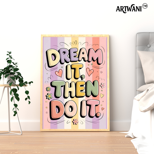 “Dream It, Then Do It” – Pastel Motivation Wall Art