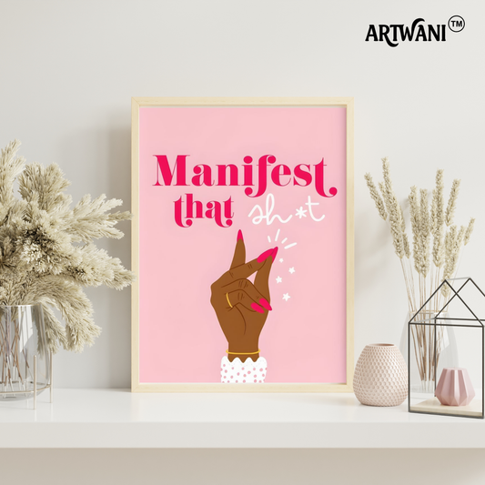 “Manifest That” – Bold Manifestation Statement Wall Art
